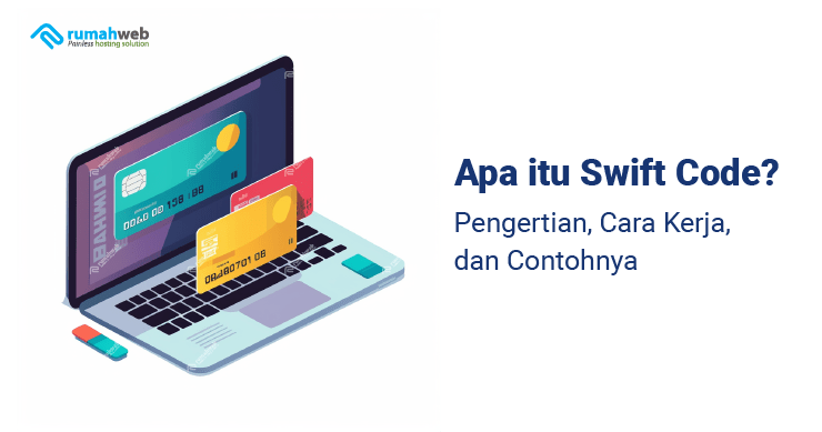 apa-itu-swift-code?-pengertian,-cara-kerja,-dan-contohnya