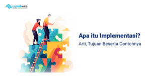 apa-itu-implementasi?-arti,-tujuan-beserta-contohnya