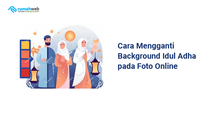 cara-mengganti-background-idul-adha-pada-foto-online