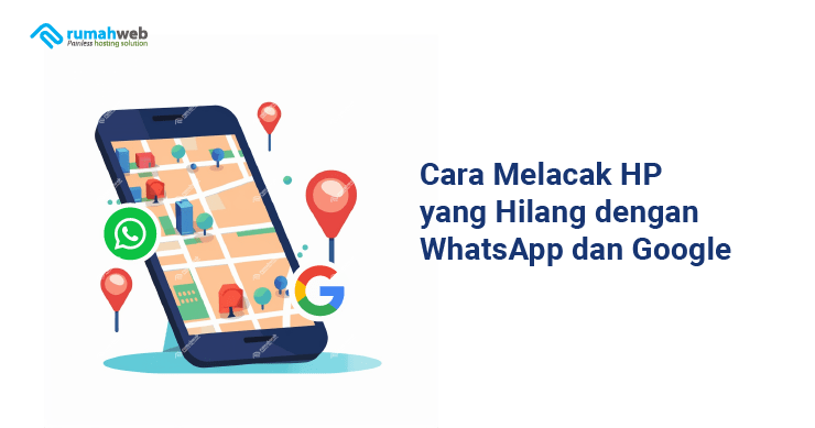 cara-melacak-hp-yang-hilang-dengan-whatsapp-dan-google