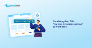 cara-mengubah-title-“my-blog-my-wordpress-blog”-di-wordpress