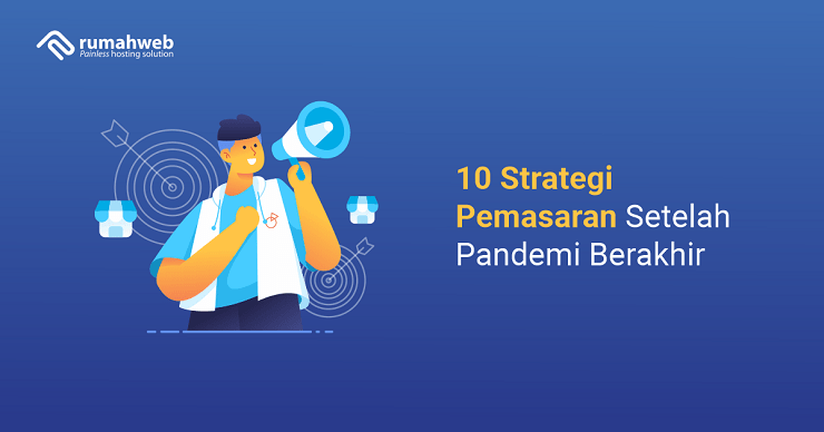 10+-strategi-pemasaran-setelah-pandemi-berakhir