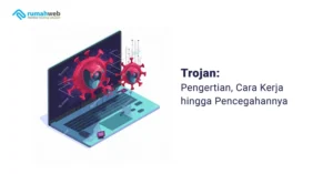 apa-itu-trojan?-pengertian,-cara-kerja,-hingga-pencegahannya