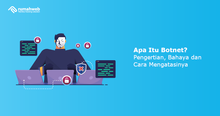 apa-itu-botnet?-pengertian,-bahaya-dan-cara-mengatasinya