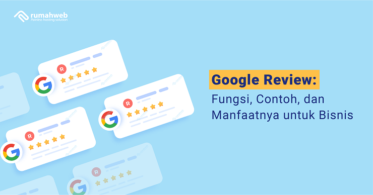 google-review:-fungsi,-contoh,-dan-manfaatnya-untuk-bisnis