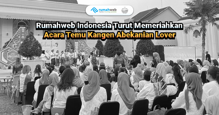 rumahweb-turut-memeriahkan-acara-temu-kangen-abekanian-lover