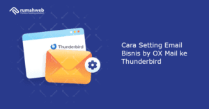 cara-setting-email-perusahaan-by-ox-mail-ke-thunderbird