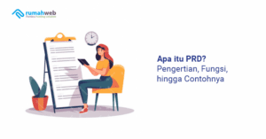 apa-itu-prd?-pengertian,-fungsi,-hingga-contohnya