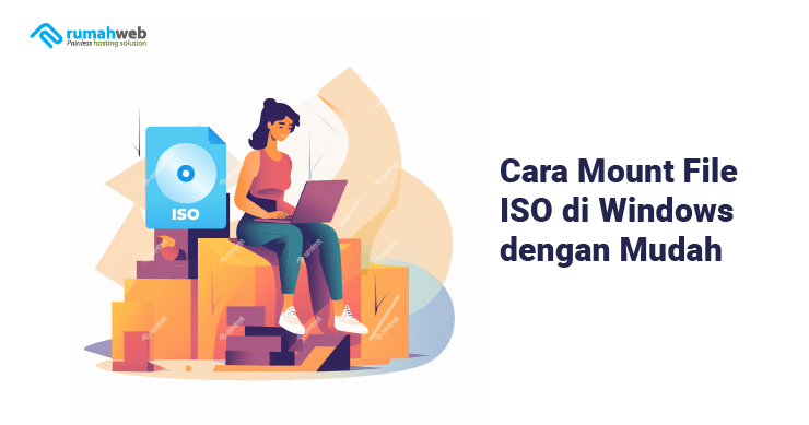 cara-mount-file-iso-di-windows-dengan-mudah