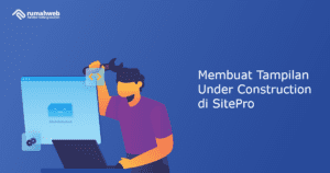 cara-membuat-tampilan-under-construction-di-sitepro