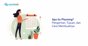 apa-itu-planning?-pengertian,-tujuan,-dan-cara-membuatnya