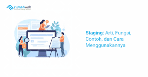 staging:-arti,-fungsi,-contoh,-dan-cara-menggunakannya