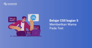 belajar-css-bagian-5:-memberikan-warna-pada-text