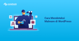 cara-mendeteksi-malware-di-wordpress-dalam-beberapa-langkah