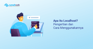 apa-itu-localhost?-pengertian-dan-cara-menggunakannya