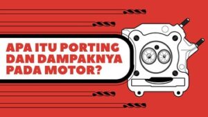 infografis:-apa-itu-porting-dan-dampaknya-pada-motor?