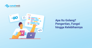 apa-itu-golang?-pengertian,-fungsi-hingga-kelebihannya