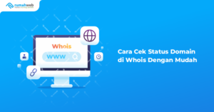 cara-cek-status-domain-di-whois-dengan-mudah