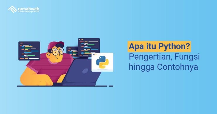 apa-itu-python?-pengertian,-fungsi,-kelebihan,-dan-contohnya